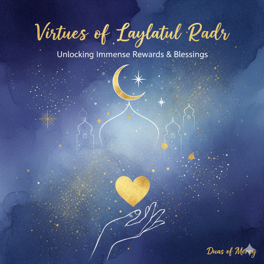 Signs & Virtues of Laylatul Qadr